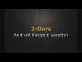 2-Dars | Урок-2 | Lesson-2 (Android)