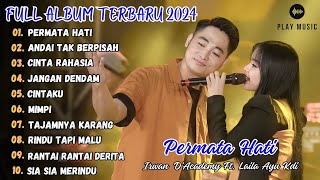 LAILA AYU KDI FT. IRWAN D'ACADEMY - PERMATA HATI FULL ALBUM TERBARU 2024