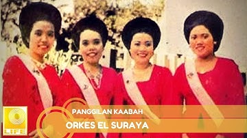 Orkes El Suraya - Panggilan Kaabah (Official Lyric Video)