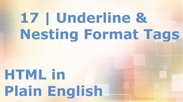 HTML5 Tutorial for Beginners | 17. Underline & Nested Font Format Tags U I B - HTML