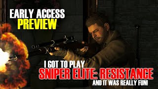 I Got to Play Sniper Elite: Resistance and It Was Really Fun! Early Access Gameplay Preview!