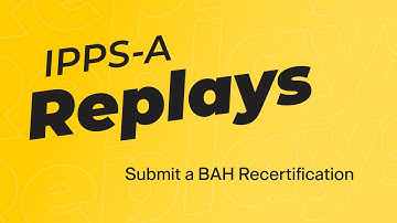 Submit a BAH Recertification
