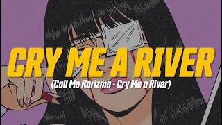 Call Me Karizma - Cry Me a River (feat. Justin Stone) (Lyric Video)