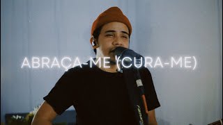 Felipe Rodrigues | Abraça-me (Cura-me) | Cover
