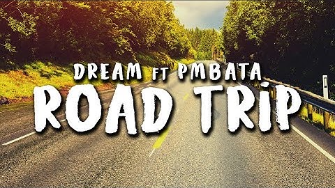 Thumbnail of Dream ft. PmBata - Roadtrip (Official Lyric Video)