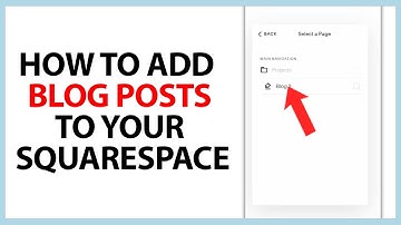 How to Add Blog Posts to Your Squarespace Website in 2025