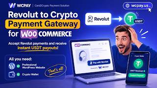 Accept Revolut Payments & Get Instant USDT Payouts | WooCommerce Crypto Payment Gateway (WCPAY.US)