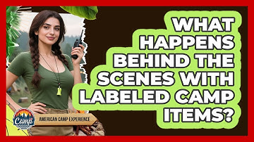 What Happens Behind The Scenes With Labeled Camp Items? - American Camp Experience