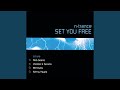 Miniature de la vidéo de la chanson Set You Free (Flip And Fill Remix)