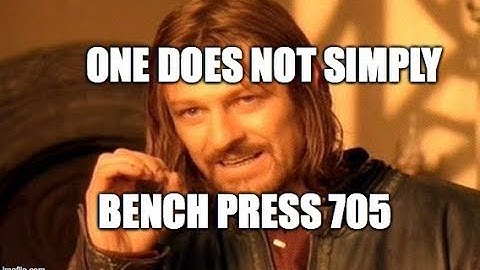 705 Bench Press Strategies