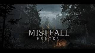 Mistfall Huntin