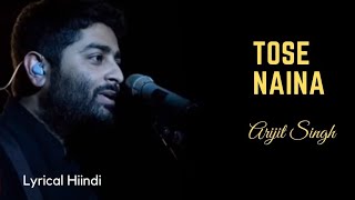 TOSE NAINA JAB SE MILE || ARIJIT SINGH BEST SONG ||