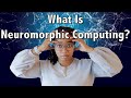 What is Neuromorphic Computing? | AI 101