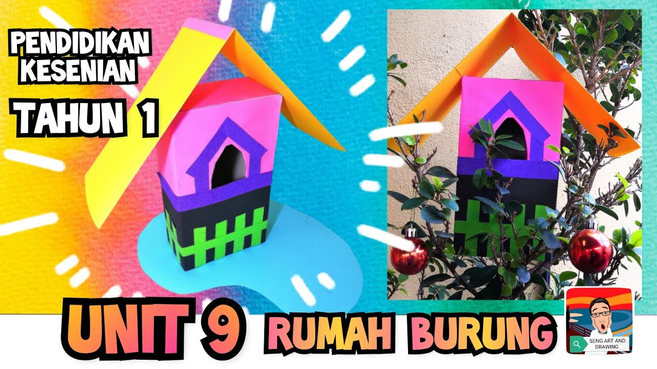 Pendidikan Kesenian Tahun 1 Unit 9 Serupa Tapi Tidak Sama Model Rumah Burung M S 72 73 Youtube