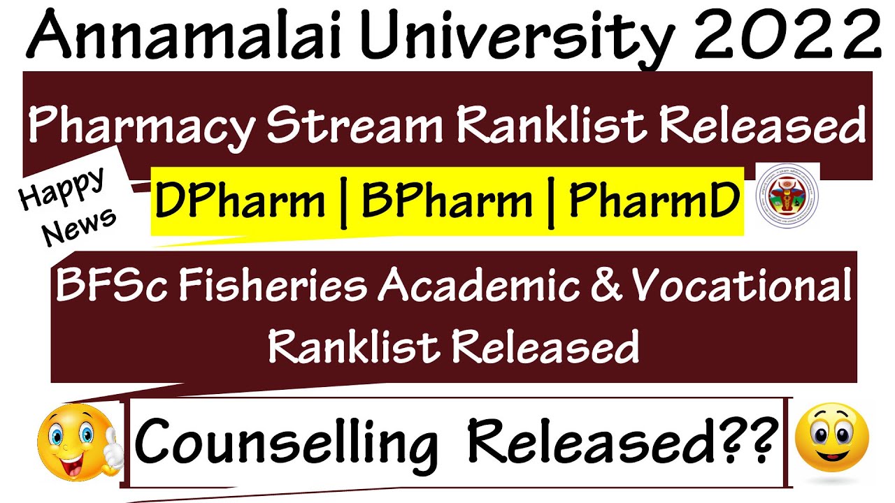 AnnamalaiUniversityPharmacyRanklistReleased|DPharm|BPharm|PharmD  AnnamalaiUniversityCounsellingDate