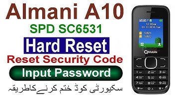 Almani A10 Mobile Hard Reset Almani A10 Security Code unlock, Factory Reset, CPU Type SC6531 BootKey