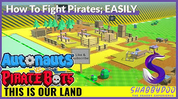 How To Get Blueprints | PILLAGE | Demolishing Outposts | Autonauts vs Piratebots Episode 7