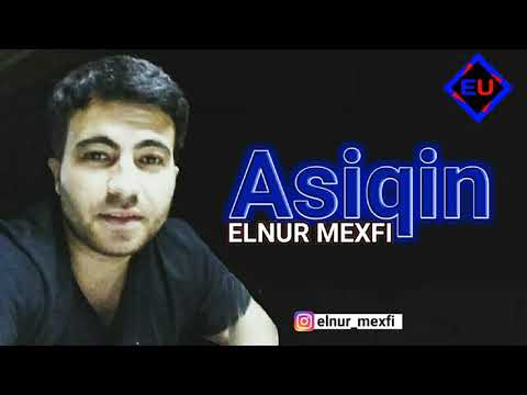 Elnur Mexfi - Asiqin / (Official Audio)