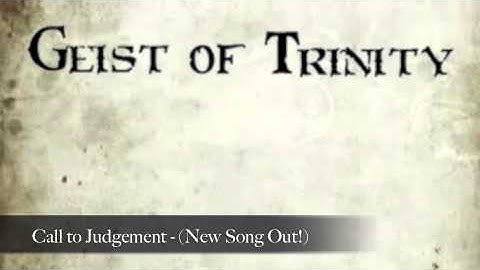Geist of Trinity - Call to Jedgement - (New Song Out!)