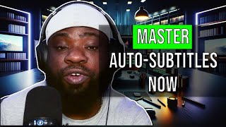 Stop Wasting Time Auto-Subtitles Done Right