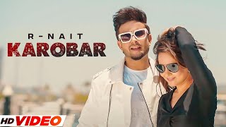 KAROBAR - R Nait (HD Video) | Malvi Malhotra | Latest Punjabi Songs 2023 | New Punjabi Songs 2023