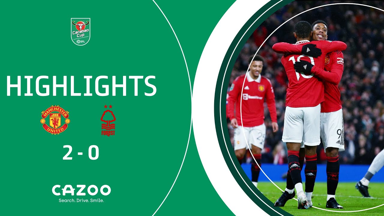 Manchester United v Nottingham Forest Carabao Cup highlights