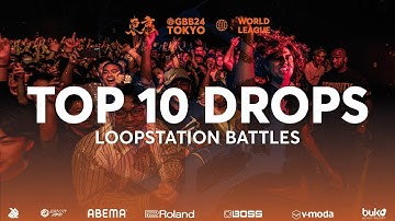 Top 10 Battle Drops | GRAND BEATBOX BATTLE 2024: WORLD LEAGUE | Loopstation Category
