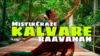 Kalvare Kalvare | Classical Dance Cover - AR Rahmanian