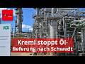 Anweisung aus dem Kreml: Russland stoppt Öllieferung nach Schwedt