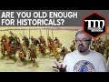 Are You Old Enough for Historical Wargaming?
