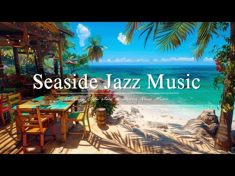 Seaside Jazz Music 