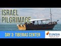 Israel Pilgrimage | Eunoia Travel and Tours I Tiberias Center: Cana and Galilee | Day 3