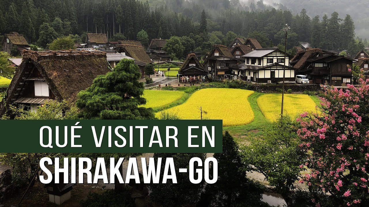Qué ver en Shirakawago, uno de los pueblos de Japón más bonitos