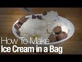 Here&#39;s how to make ice cream at home—using a plastic bag