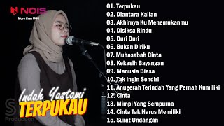 TERPUKAU - INDAH YASTAMI (COVER AKUSTIK) FULL ALBUM