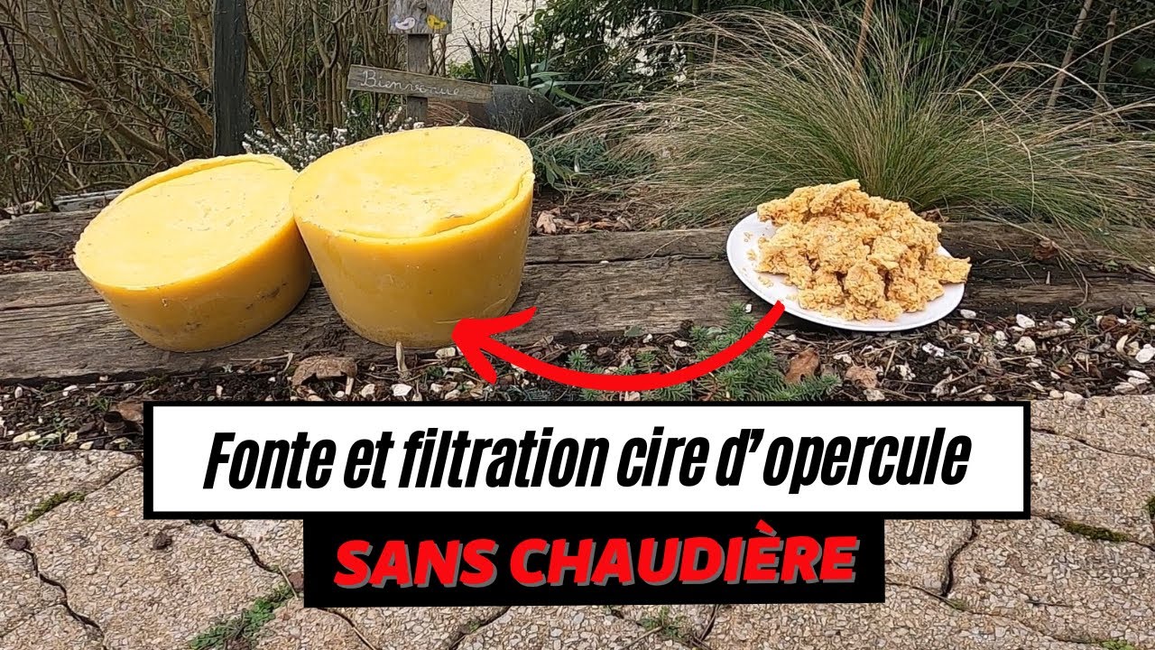 Fondre et filtrer sa cire d'opercule sans matériel spécifique, sans chaudière à cire.