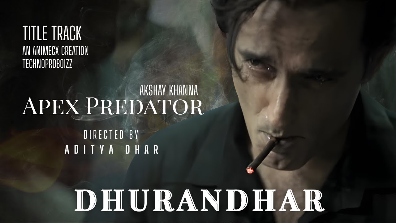 Dhurandhar BGM | Apex Predator | Ranveer | Akshaye Khanna | Animecx | Aditya Dhar