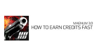 [MAGNUM 3.0 TUTORIAL] - How We Earn Credits Fast screenshot 2