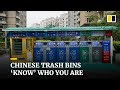 Chinese rubbish bins 'know' who you are