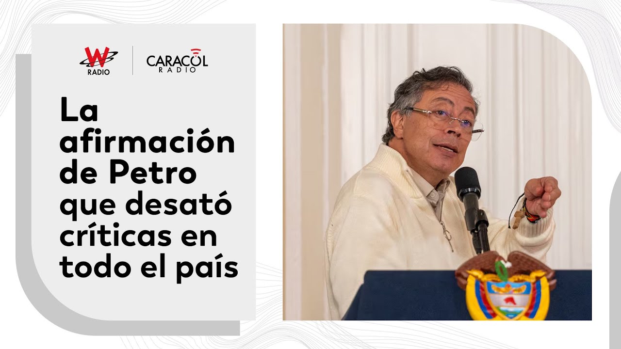 Las palabras de Petro que provocaron una controversia nacional | La Luciérnaga