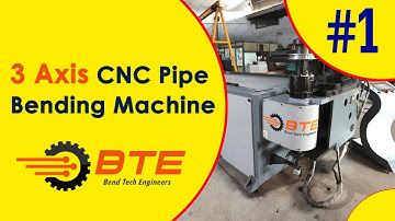 3 Axis CNC Pipe Bending Machine | CNC Pipe Bending Machine | Bendtech Engineers