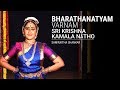 Bharthanatyam varnam  sri krishna kamala naatho by samyuktha shankar