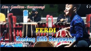 FERDI KENDANG CILIK BANYUWANGI | LIVE GAMBIRAN - BANYUWANGI