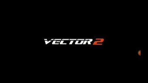 VECTOR 2  Walkthrough Gameplay Part 1