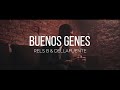 Rels B & Dellafuente - Buenos genes (Letra)