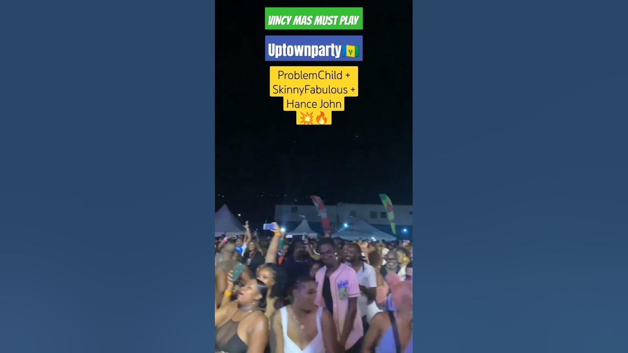Problem Child+Skinny FABULOUS + Hance JOHN (Uptown Party)ππ #vincymas #stvincentandthegrenadines π»π¨ Problem Child+Skinny FABULOUS + Hance JOHN (Uptown Party)ππ #vincymas #stvincentandthegrenadines π»π¨