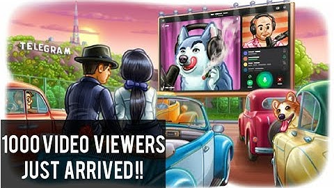 1000  Video Viewers  Just Arrived