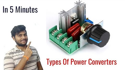 What Is Cycloconverter, Chopper, Controlled & Uncontrolled Rectifier, AC Voltage Controller