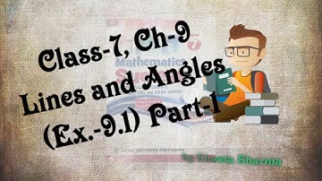 Class-7, Ch-9 Lines and Angles (Ex.-9.1) Part-1