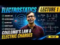 Electrostatics [Lecture-1] | JEE Mains Physics PAKT SIR || 